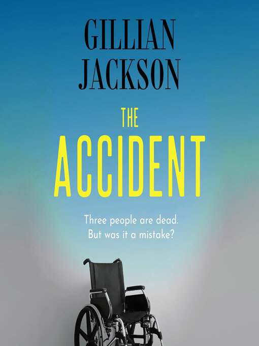 Title details for The Accident by Gillian Jackson - Wait list